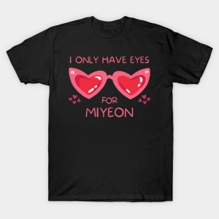 I Only Have Eyes For Miyeon (G)I-dle T-Shirt